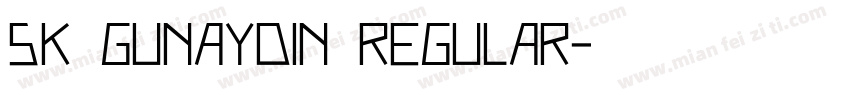 SK Gunaydin Regular字体转换